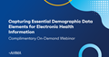 Capturing Essential Demographic Data Elements for Electronic Health Information